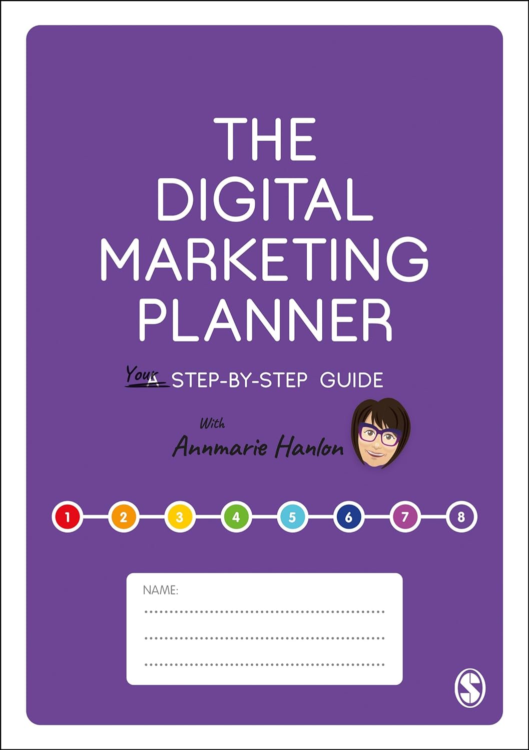 The Digital Marketing Planner: Your Step-by-Step Guide 1st Edition